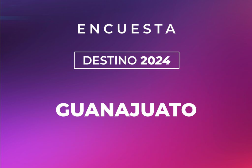 Destino 2024 Guanajuato