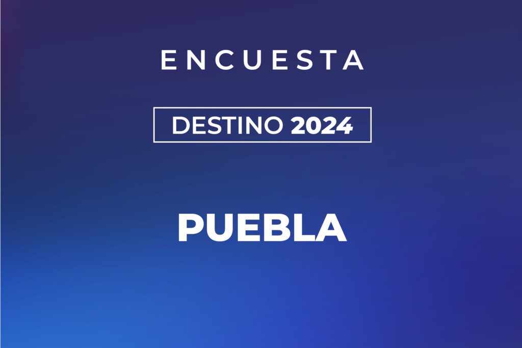 Destino 2024 Puebla