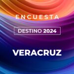 VERACRUZ. Encuesta rumbo a la elección estatal 2024. 29 de abril 2024.