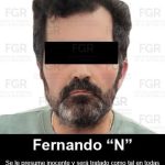 FGR confirma el traslado desde Argentina de Fernando «N»