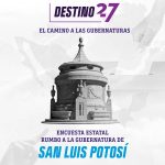 SAN LUIS POTOSÍ. Encuesta rumbo a la gubernatura 2027. Octubre 2026.